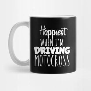 Motocross happiest driving Mug